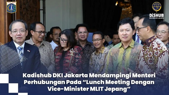 Kadishub DKI Jakarta mendampingi Menteri Perhubungan pada 